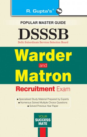 RGupta Ramesh DSSSB: Warder and Matron Recruitment Exam Guide English Medium